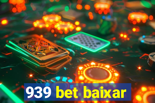 939 bet baixar